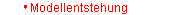 Modellentstehung
